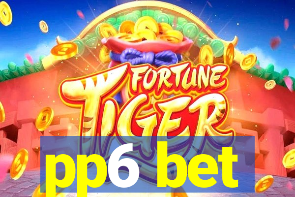 pp6 bet